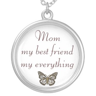 Mom best friend everything necklace