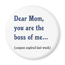 Mom Boss of Me Magnets
