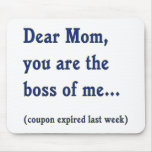 Mom Boss of Me Mouse Pads