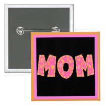 Mom Buttons buttons