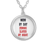 Mom by Day Zombie Slayer by Night Jewelry