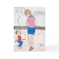 Mom Comic "Whine" Card