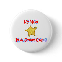 Mom Cop Gifts for cops. From Shirts to Buttons