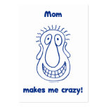 Mom Drives Me Crazy Business Card