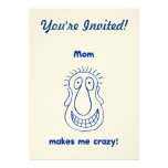 Mom Drives Me Crazy Custom Invite