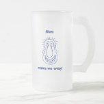 Mom Drives Me Crazy Mugs