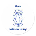 Mom Drives Me Crazy Stickers