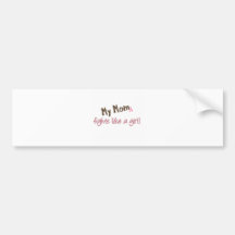 Mom Fights Like a Girl Bumper Stickers