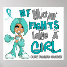 Mom Fights Like Girl Ovarian Cancer 42.9.png Print
