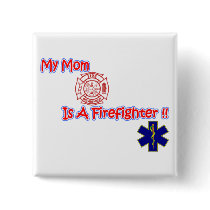 Mom Firefighter button
