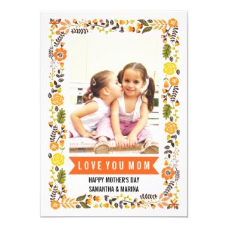 Mom, Happy Mothers Day orange, yellow floral photo Card