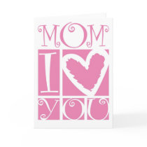 mom I love you cards