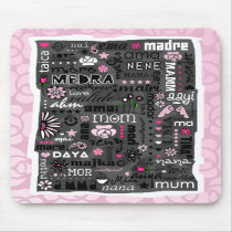 MOM IN DIFFERENT LANGUAGES MOUSEPAD by Jill311 MOM IN DIFFERENT LANGUAGES MOUSEPAD