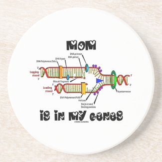 Mom Is In My Genes (DNA Replication) Beverage Coasters