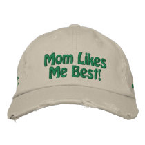 Mom Likes Me Best! Embroidered Baseball Caps