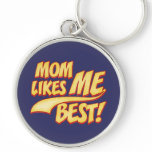Mom Likes ME Best Funny Keychain keychains