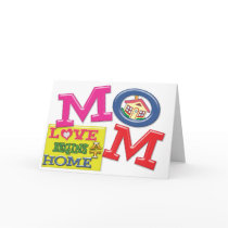 MOM LOVE BEGINS AT HOME CARD