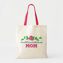 Mom Loved Cherished Adored bags