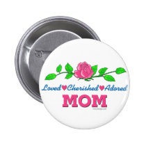 Mom Loved Cherished Adored buttons
