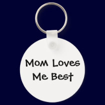 Mom Loves Me Best Key Chain keychains