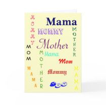 Mom, Mama, Mother, Mommy cards