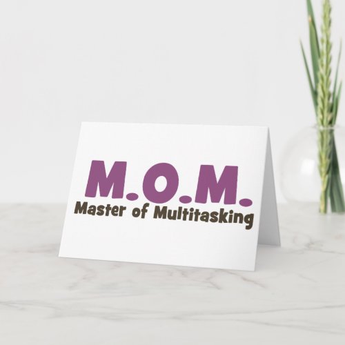 MOM Master of Multitasking Greeting Cards