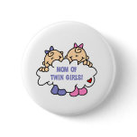 Mom of Twin Girls Pinback Button