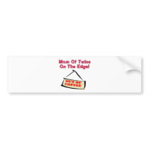 MOM of TWINS on the edge bumper stickers by Multiplesmania MOM of TWINS on the edge bumper stickers