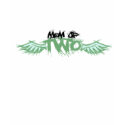 Mom of Two greenish t-shirts