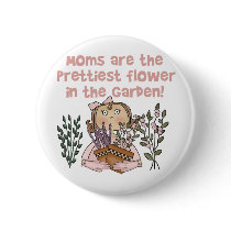 Mom Prettiest Flower in the Garden buttons