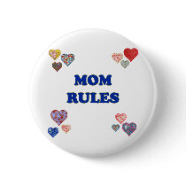 Mom Rules Pin
