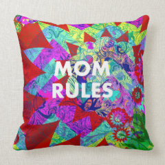 MOM RULES Colorful Floral Mothers Day Throw Pillow