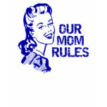 Mom Rules T-Shirt
