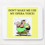 mom;s opera voice mouse mat