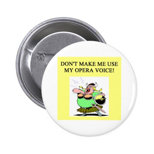 mom;s opera voice pins