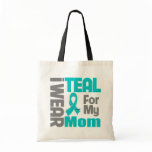 Mom - Teal Ribbon Ovarian Cancer Support bags