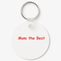 Mom the Best keychains