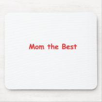 Mom the Best mousepads