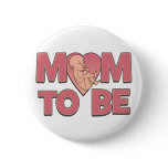 Mom to Be Maternity buttons