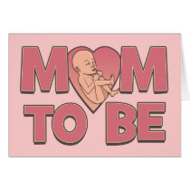 Mom to Be Maternity Card