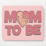 Mom to Be Maternity mousepads
