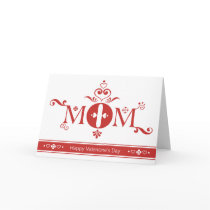 Mom Valentine Greeting Card