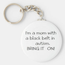 Mom with a Black Belt in Autism Keychains