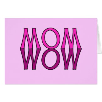 MOM WOW! Cool Mom's Day Tshirt Cards