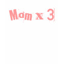 Mom x 3 t-shirts by pinkbabyandpancho Mom x 3 t-shirts