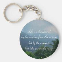 Moments That Take Our Breath Away Keychains