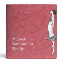 Moments You Can't Let Slip By binders