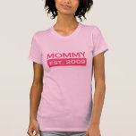 mommy 2009 t-shirt