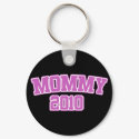 Mommy 2010 keychains