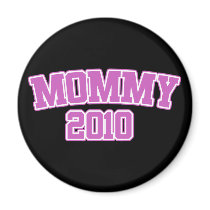 Mommy 2010 magnets